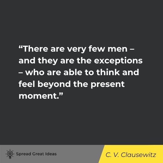 C. V. Clausewitz quote on attitude 