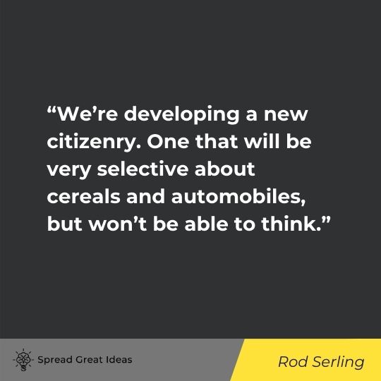 Rod Serling quote on critical thinking