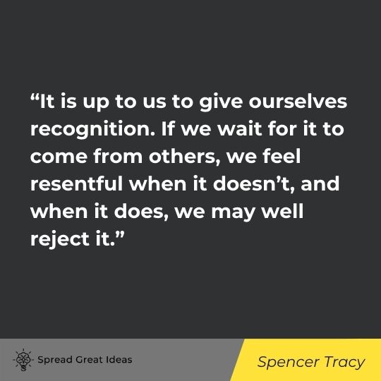 Spencer Tracy quote on deserving 