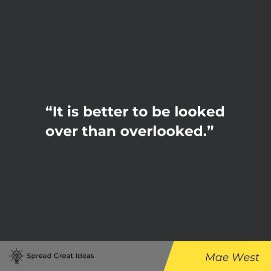 Mae West quote on deserving 