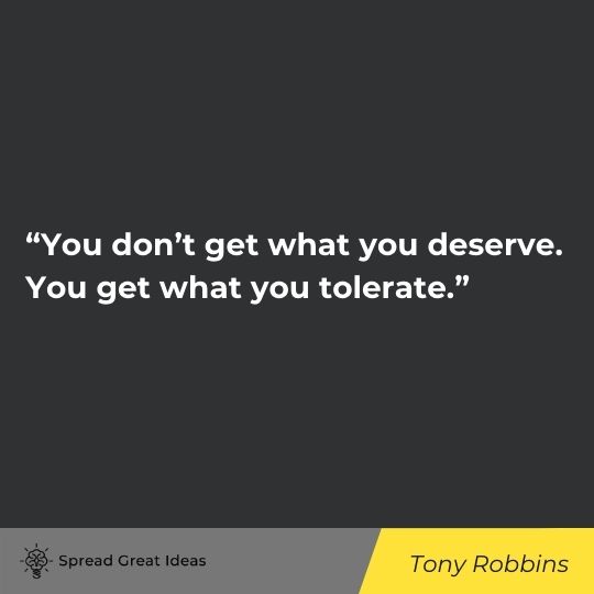 Tony Robbins quote on deserving 