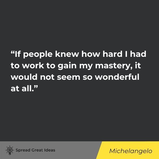 Michelangelo quote on hard work