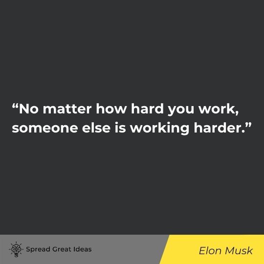 Elon Musk quote on hard work