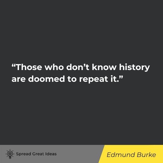 History Quotes The Importance Of Not Forgetting Our Past