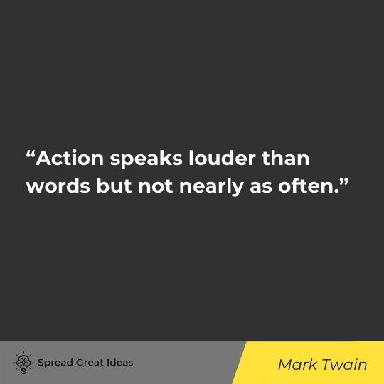 Taking Action Quotes: The Importance of Putting Your Words Into Action