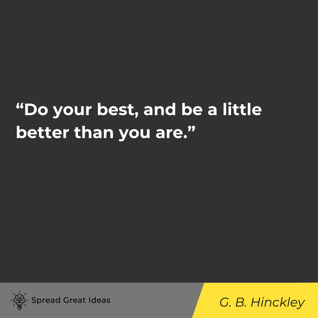 G.B. Hinckley quote on doing your best 