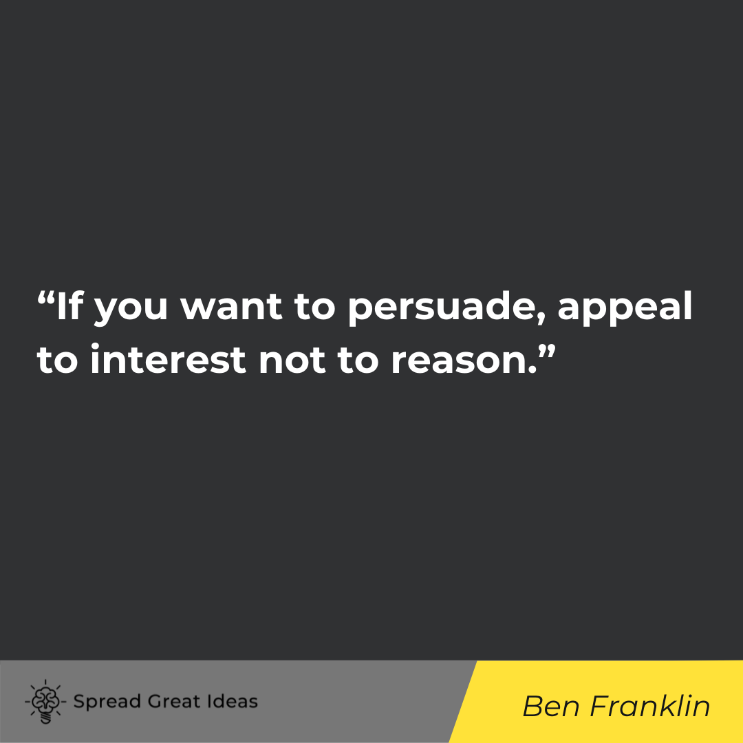 Ben Franklin quote on persuasion 