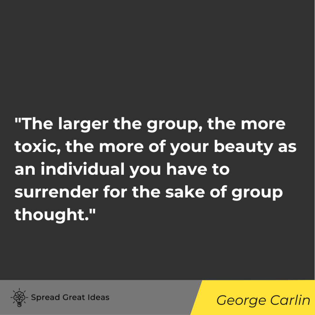 George Carlin quote on collectivism