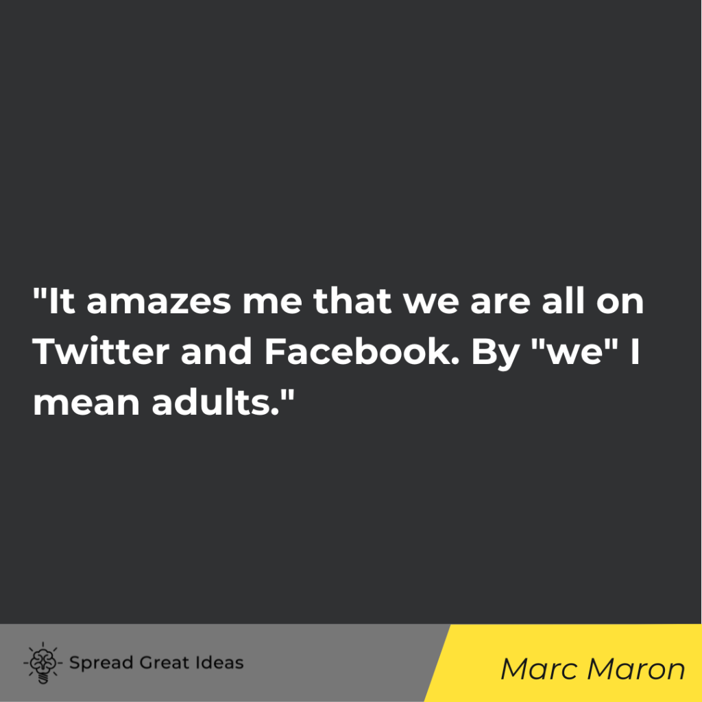 Marc Maron quote on communication