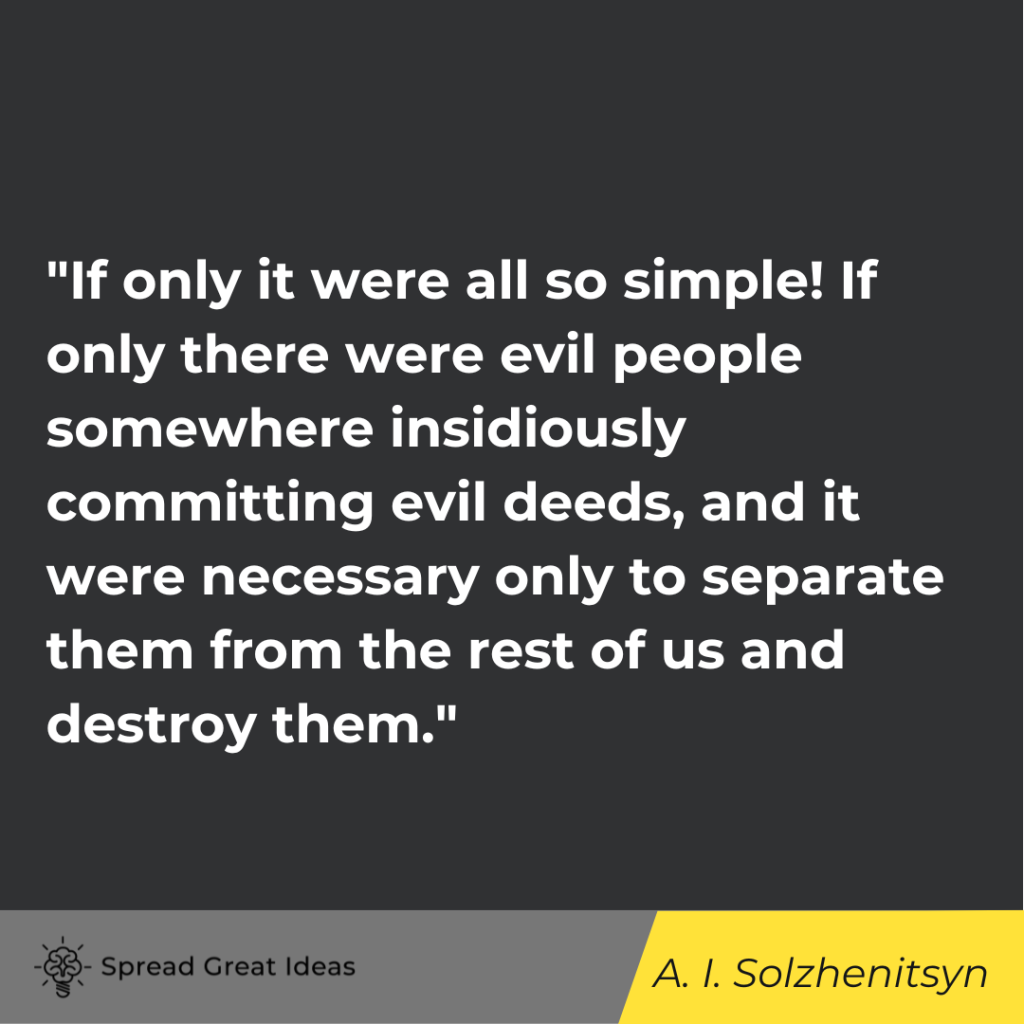 Aleksandr I. Solzhenitsyn quote on human nature