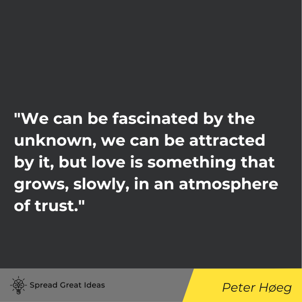 Peter Høeg quote on love
