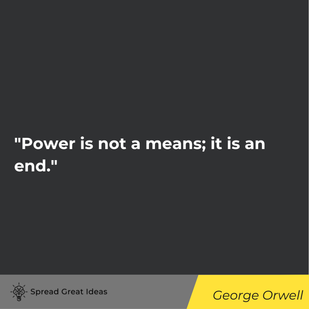 George Orwell quote on power & strategy