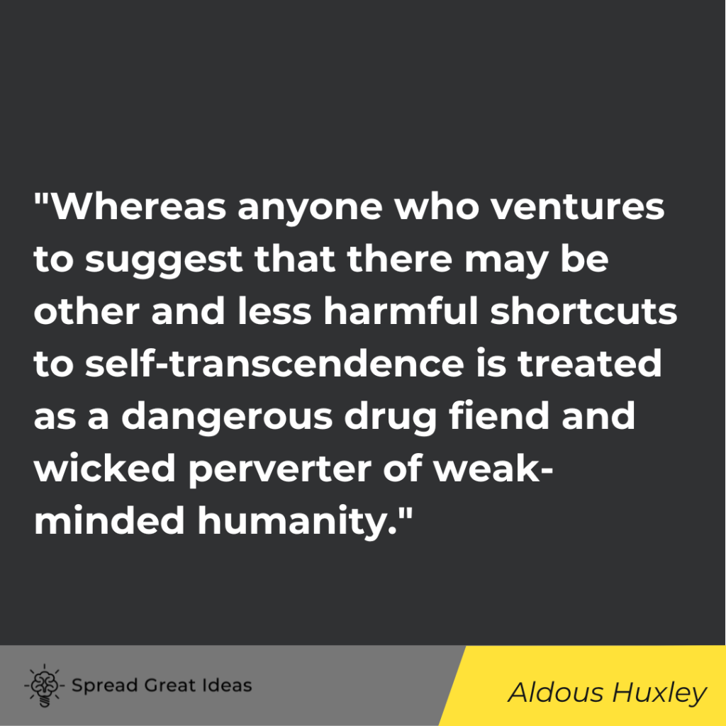 Aldous Huxley quote on psychedelics