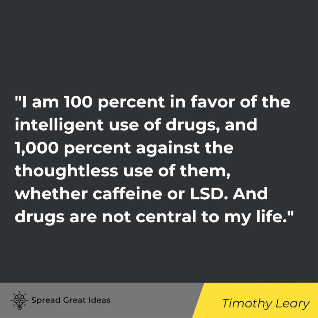Timothy Leary quote on psychedelics