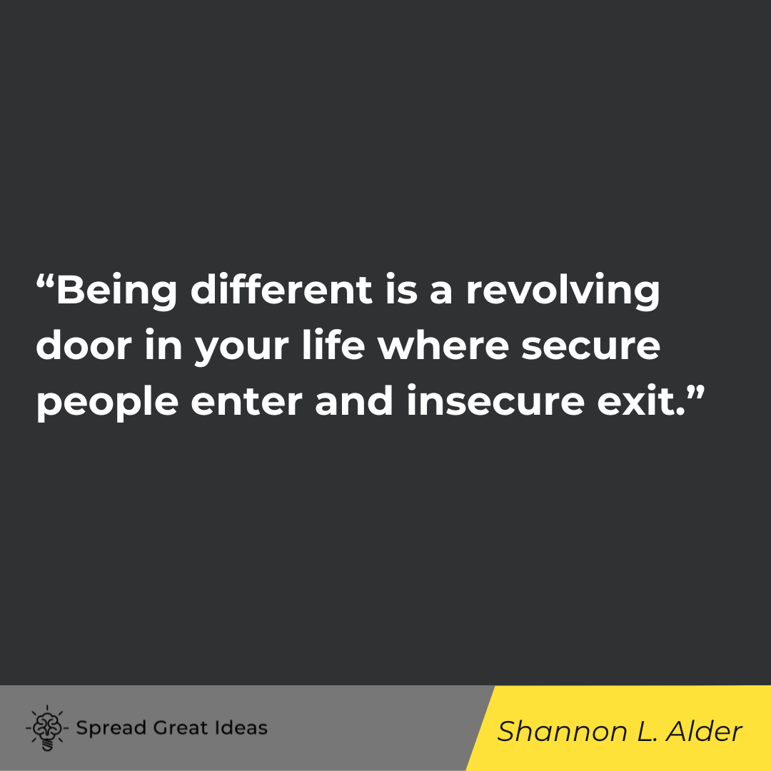 Shannon L Alder be yourself quote
