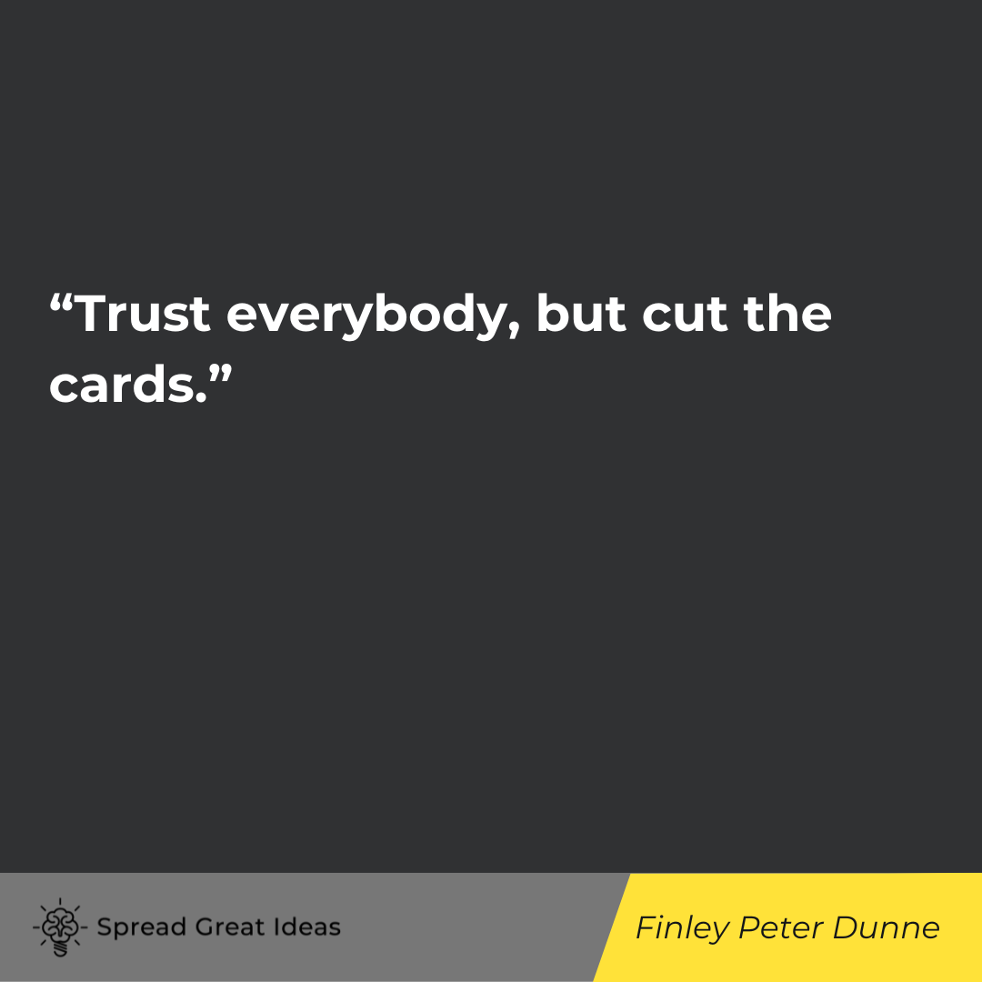 Finley Peter Dunne quote on planning