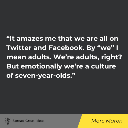Marc Maron quote on social media