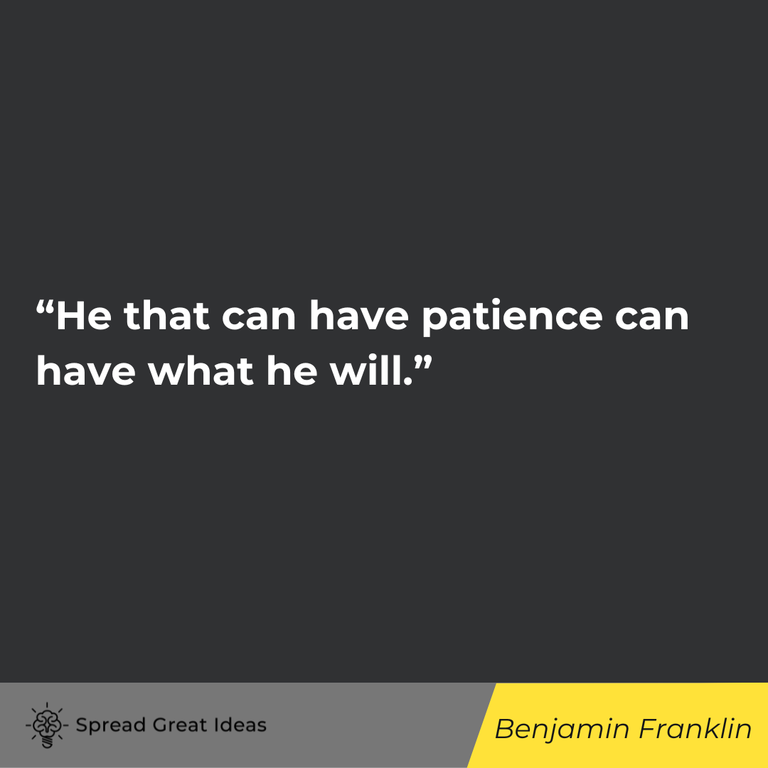 Benjamin Franklin quote on patience