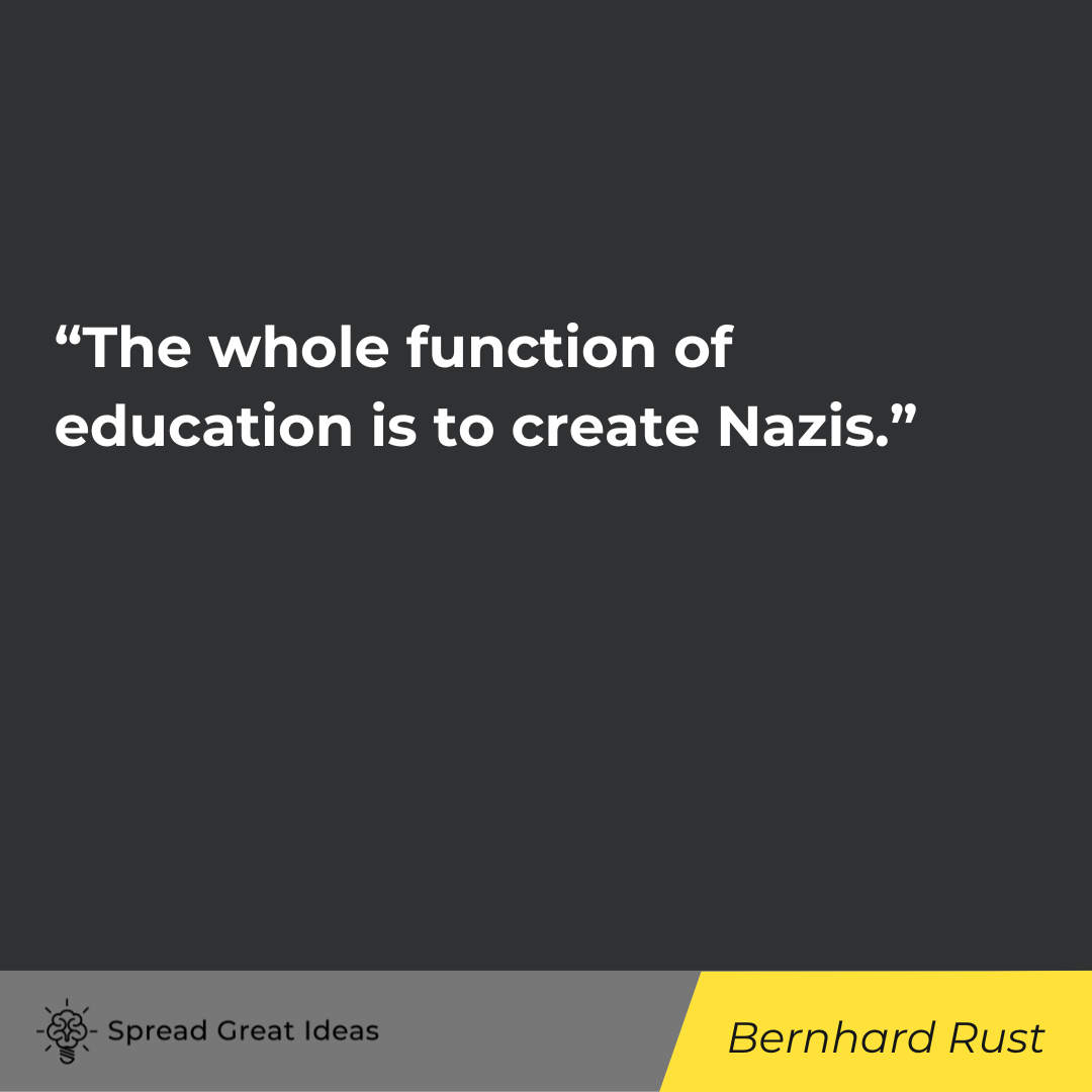 Bernhard Rust quote on indoctrination