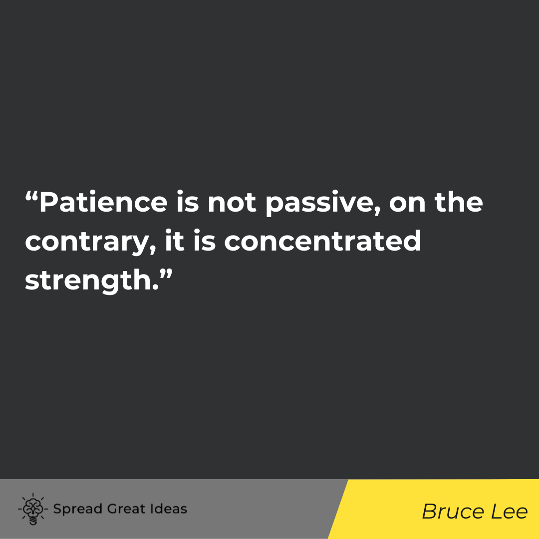 Bruce Lee quote on patience