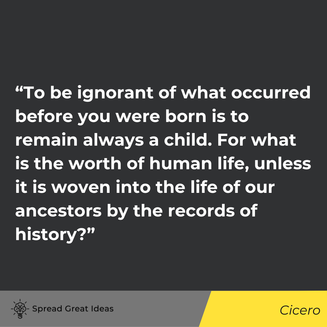 Cicero quote on history