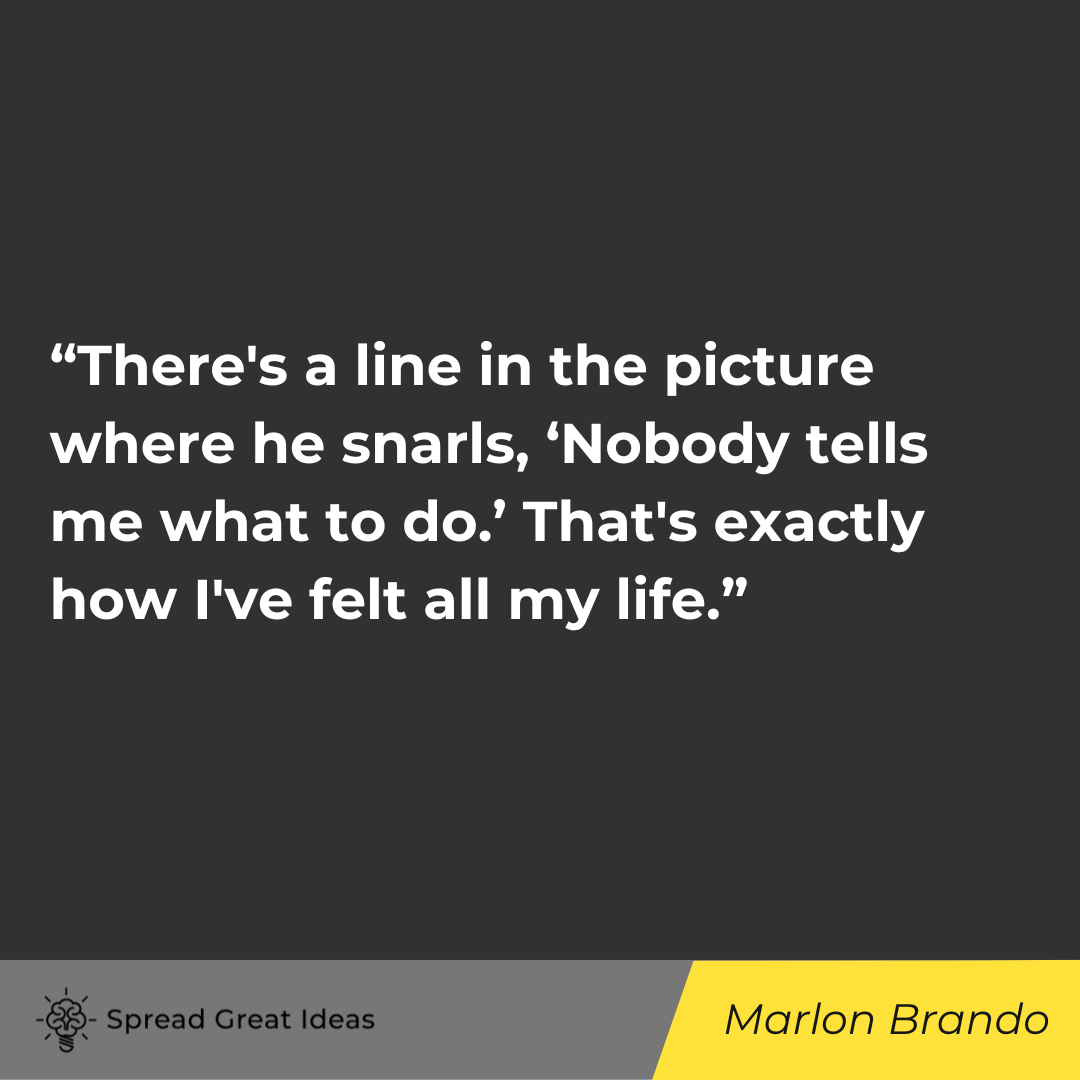 Marlon Brando quote on autonomy