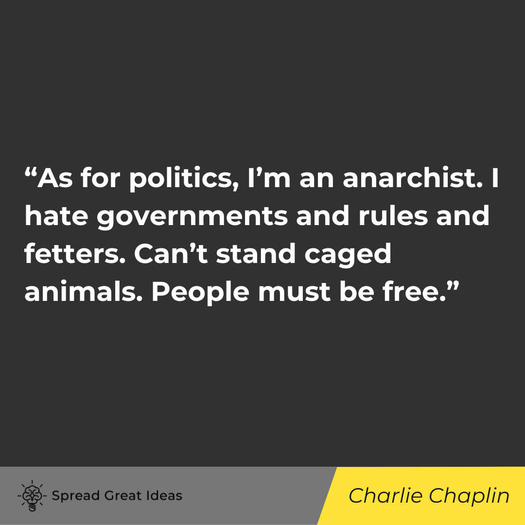 Charlie Chaplin quote on autonomy