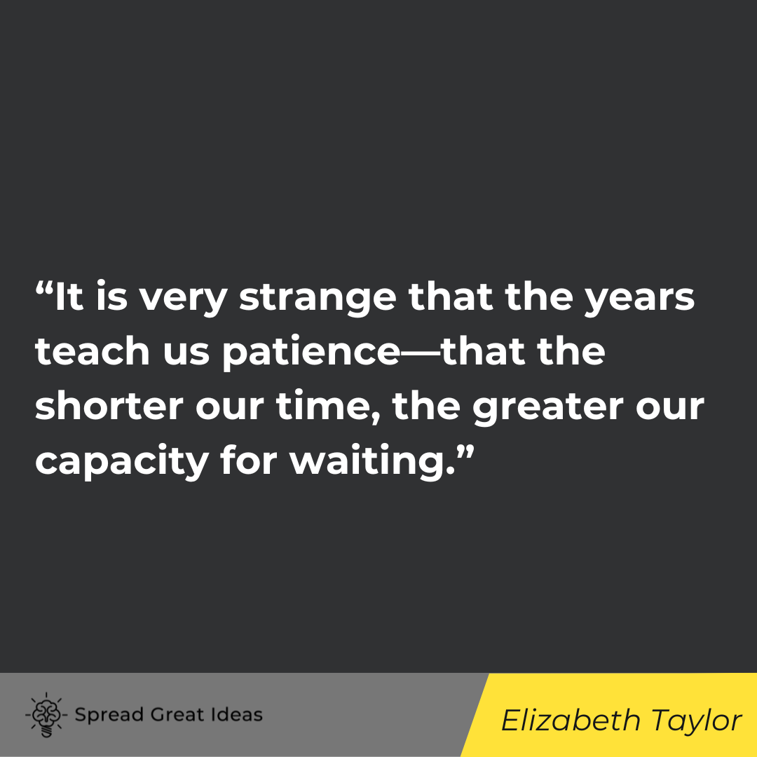 Elizabeth Taylor quote on patience