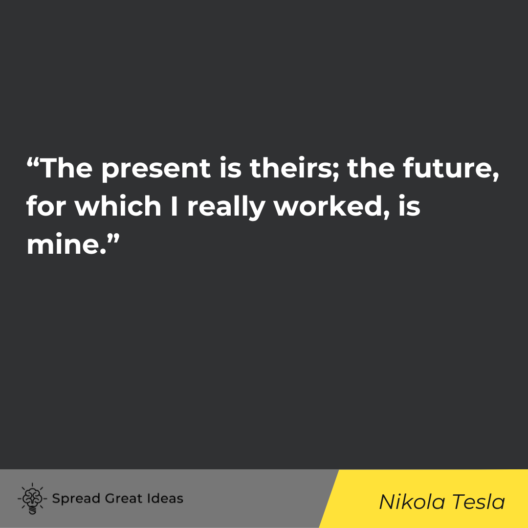 Nikola Tesla Quote on the Future