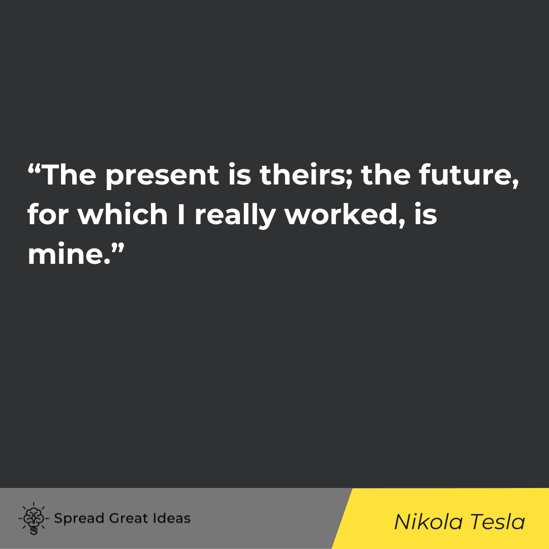 Nikola Tesla Quotes Future