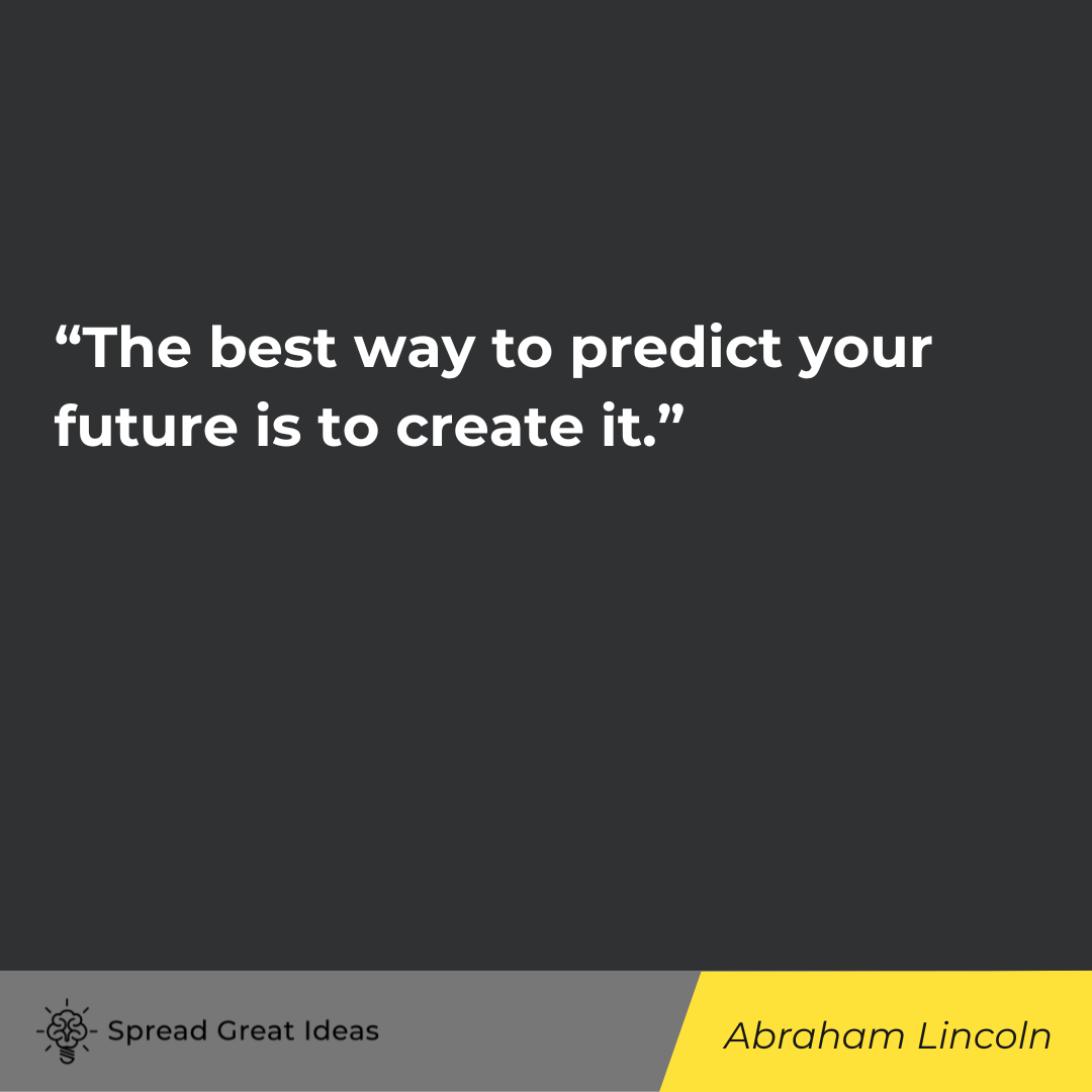 Abraham Lincoln quote on the future