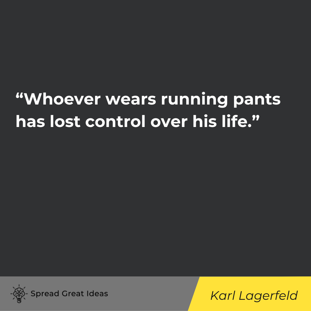 Karl Lagerfeld quote on self confidence