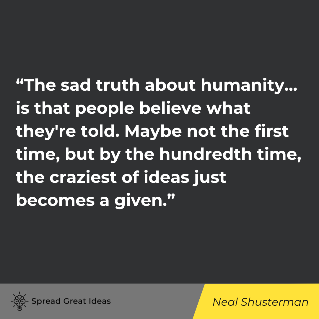 Neal Shusterman quote on indoctrination