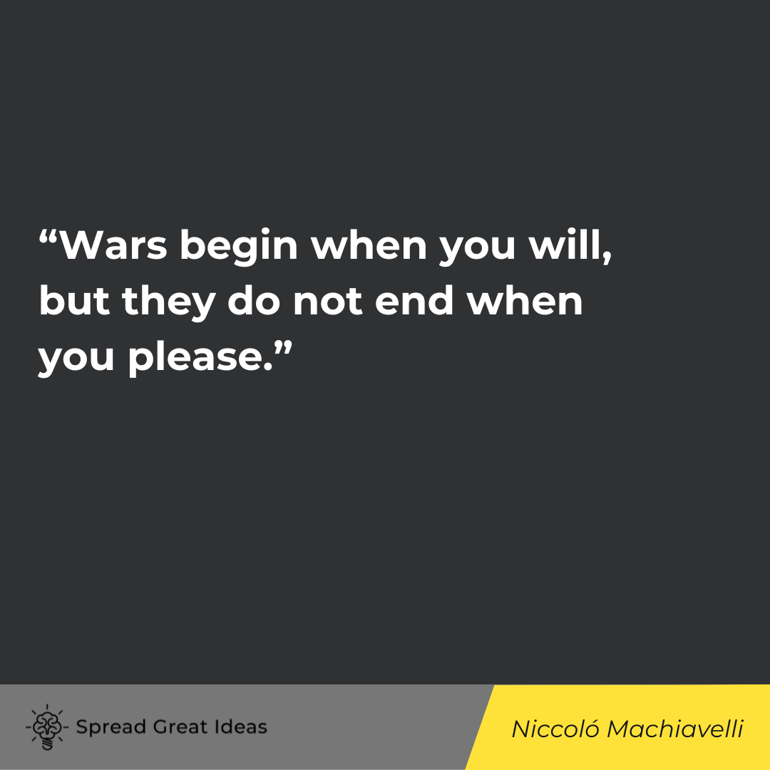 Niccoló Machiavelli quote on war