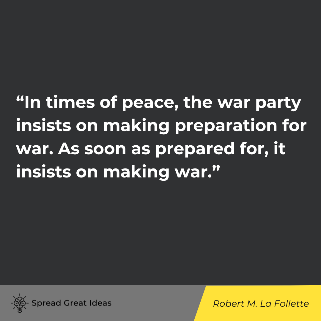 Robert M. La Follette quote on war 2