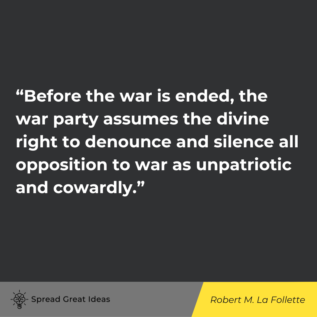 Robert M. La Follette quote on war