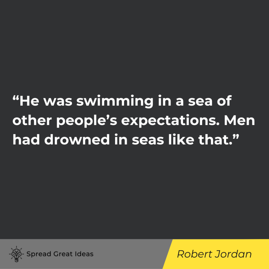 Robert Jordan quote on overwhelmed