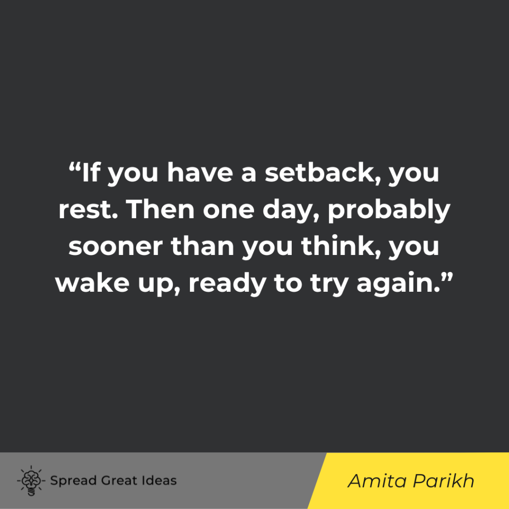 Amita Parikh quote on rest