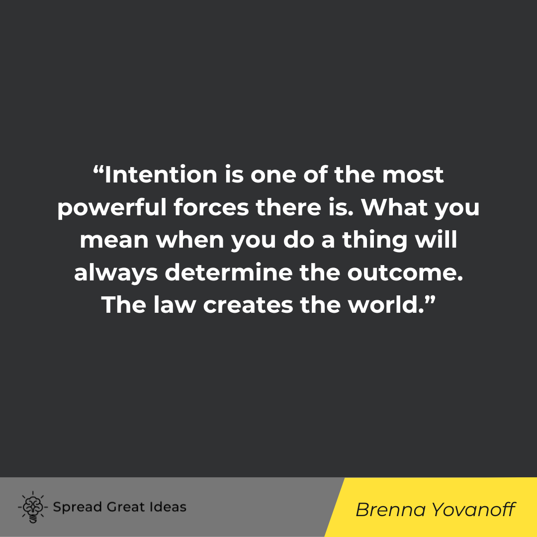Brenna Yovanoff Quote on Intention