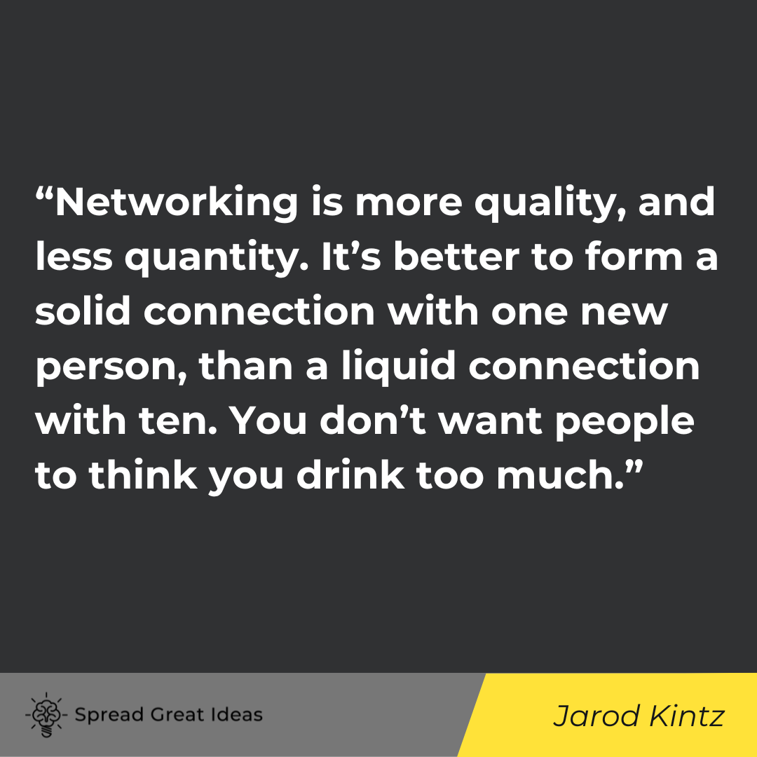 Jarod Kintz Quote on Networking