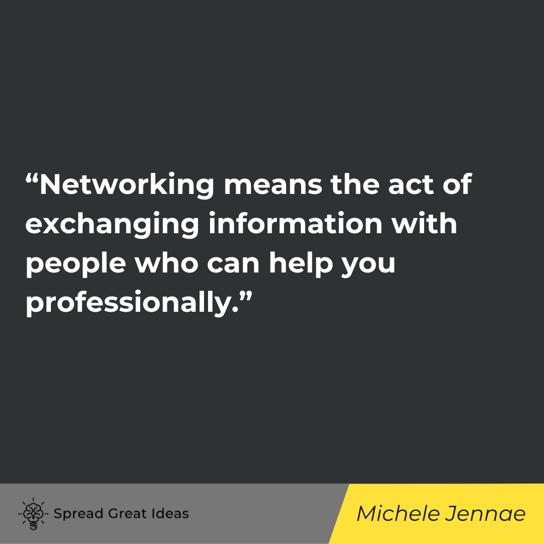 Michele Jennae Quote on Networking