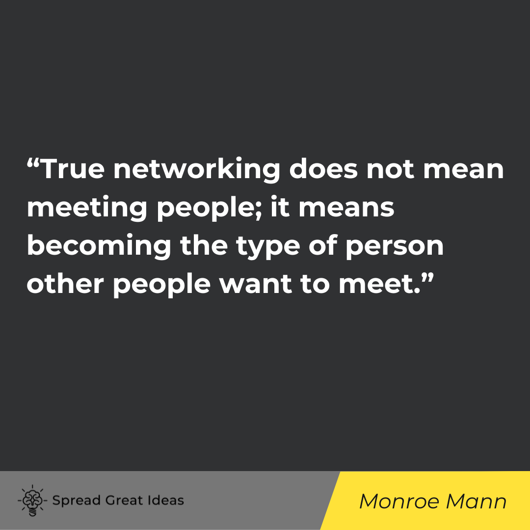 Monroe Mann Quote on Networking