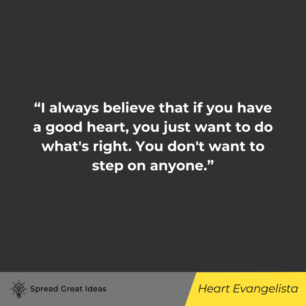 Heart Evangelista quote on good heart