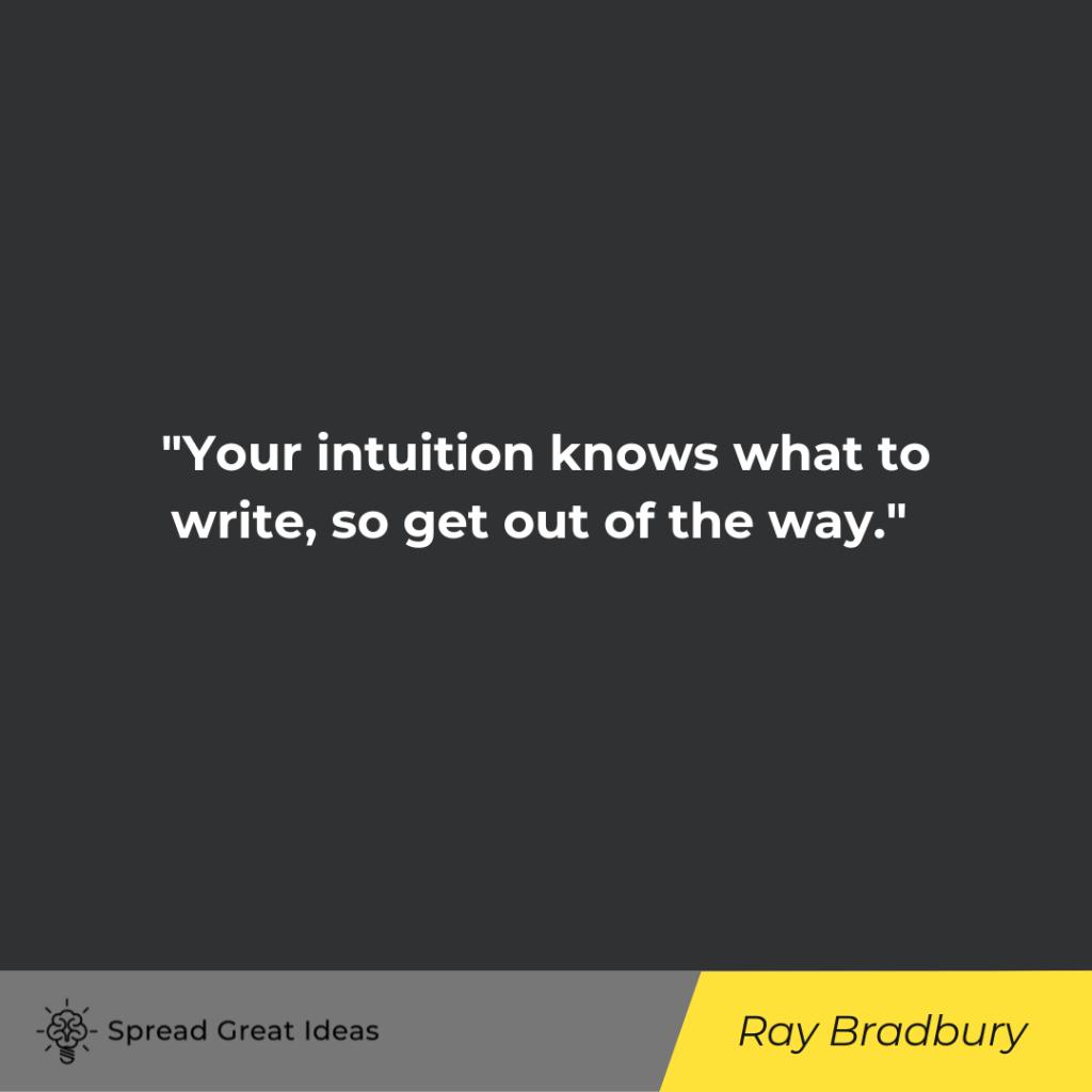 Ray Bradbury quote on trust your gut