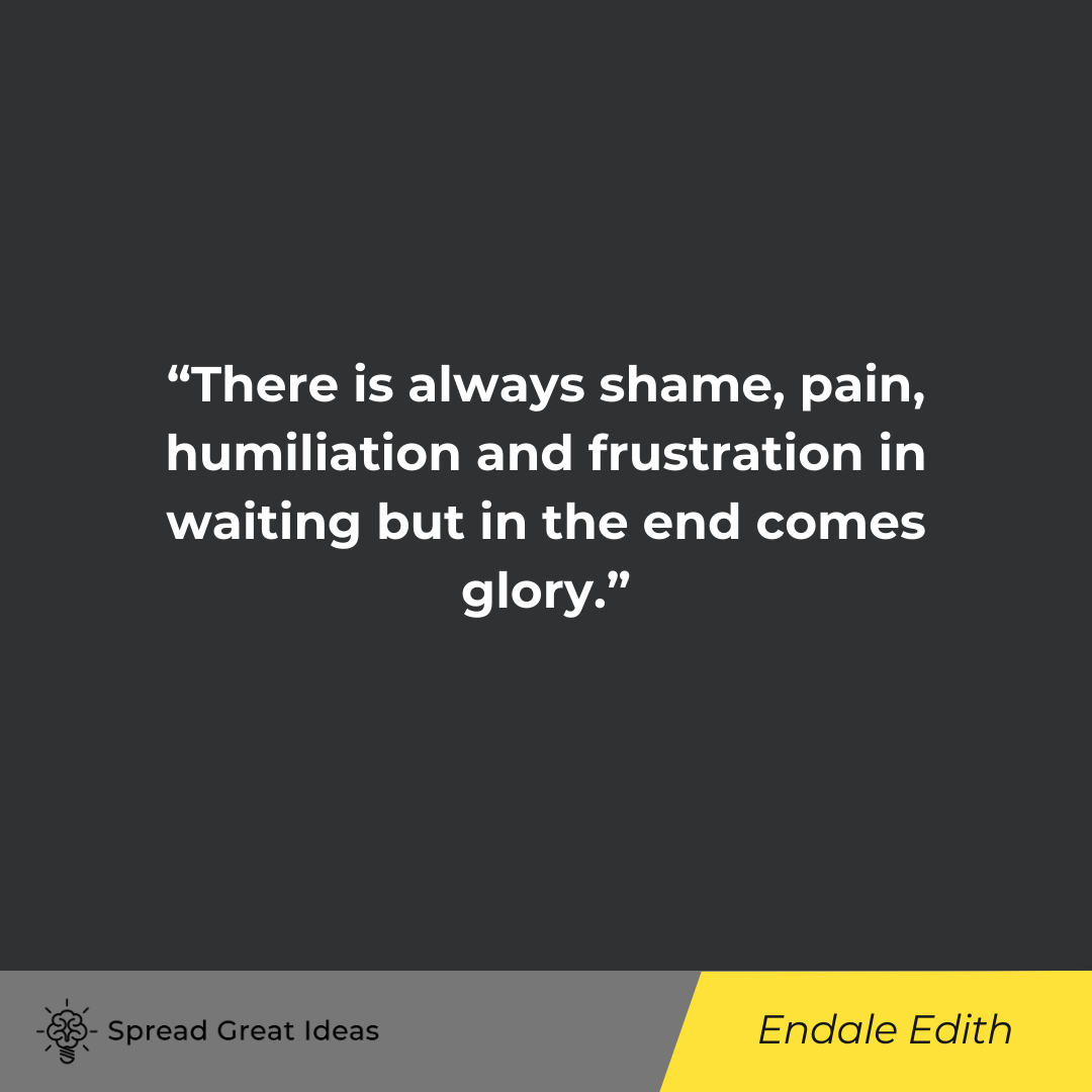 Endale Edith quote on frustrated 