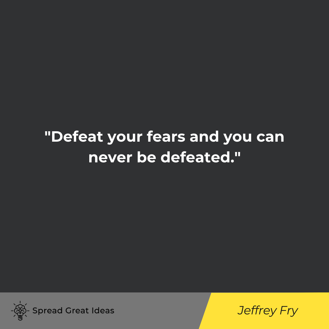 Jeffrey Fry Quote on Feeling Defeated