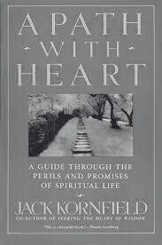 A Path with Heart - by Jack Kornfield