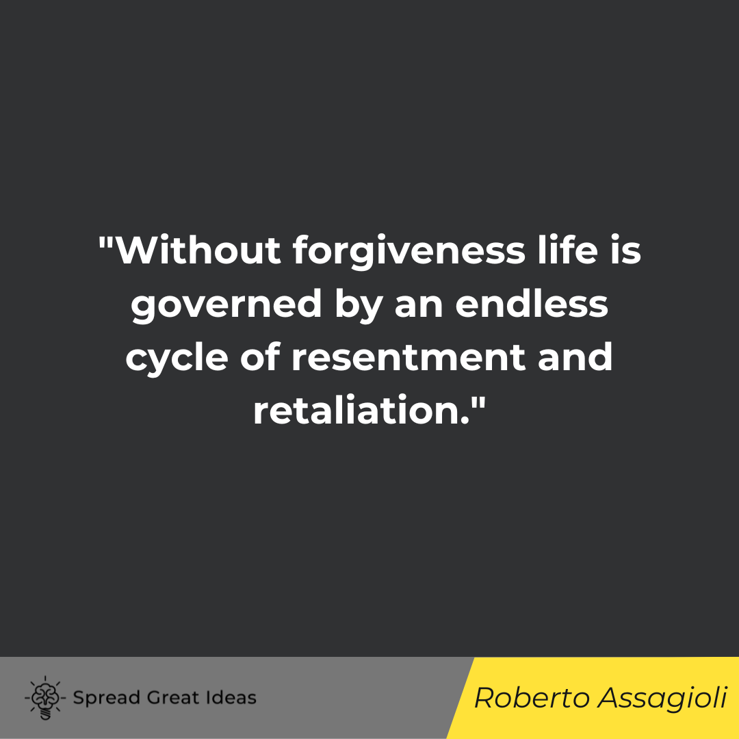 Roberto Assagioli Quote on Forgiveness