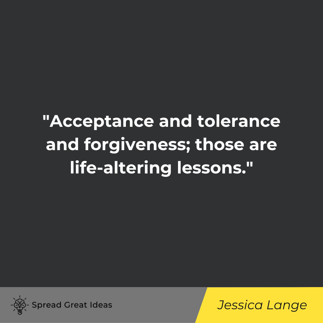 Jessica Lange Quote on Forgiveness