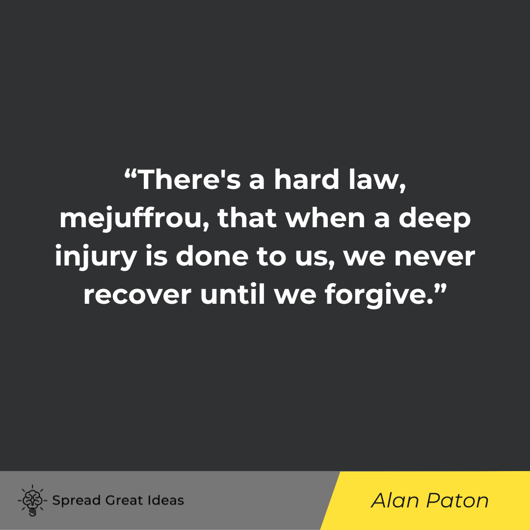 Alan Paton Quote on Forgiveness